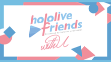 将图片加载到图库查看器，[现货] [全新] Hololive friends with you 公仔(购买3只或以上时，每只优惠$15)
